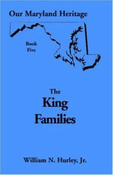 Paperback Our Maryland Heritage, Book 5: The King Families Book