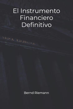 Paperback El Instrumento Financiero Definitivo [Spanish] Book