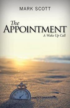 Paperback The Appointment: A Wake Up Call Book