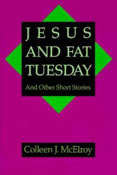 Paperback Jesus and Fat Tuesday: And Other Short Stories Book