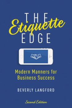 Paperback The Etiquette Edge: Modern Manners for Business Success Book