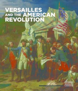 Hardcover Versailles and the American Revolution Book