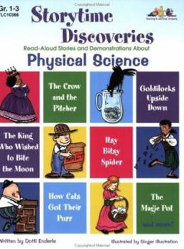 Storytime Discoveries: Physical Science: Read-Aloud Stories and Demonstrations