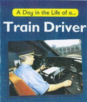 Paperback A Day in the Life of a Train Driver Book