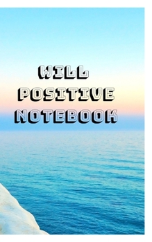 Paperback Will Positive Notebook Book