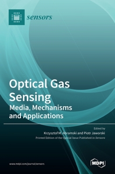 Hardcover Optical Gas Sensing: Media, Mechanisms and Applications Book