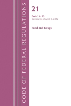 Paperback Code of Federal Regulations, Title 21 Food and Drugs 1-99, 2022 Book