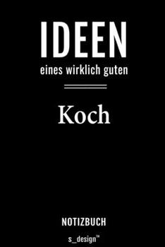 Notizbuch für Köche / Koch / Köchin: Originelle Geschenk-Idee [120 Seiten liniertes  blanko Papier] (German Edition)