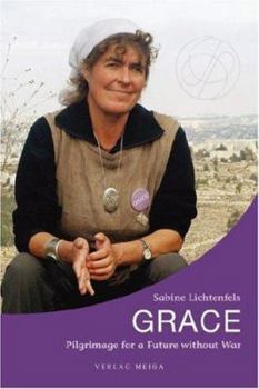 Paperback Grace. Pilgrimage for a Future without War Book