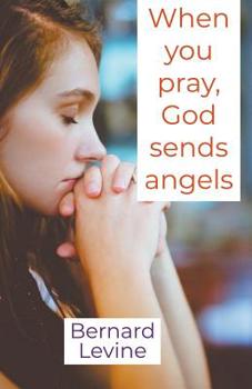 Paperback When You Pray, God Sends Angels Book