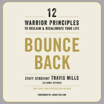 Audio CD Bounce Back: 12 Warrior Principles to Reclaim and Recalibrate Your Life - Library Edition Book