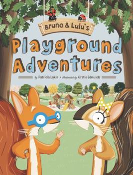 Hardcover Bruno & Lulu's Playground Adventures Book