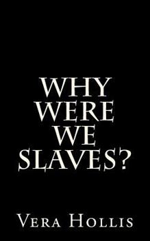 Paperback Why Were We Slaves? Book