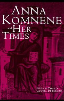 Paperback Anna Komnene and Her Times Book