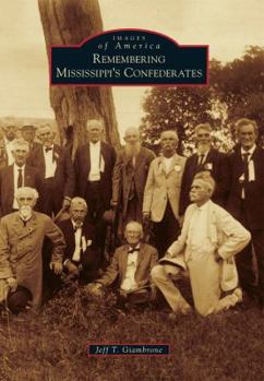 Paperback Remembering Mississippi's Confederates Book
