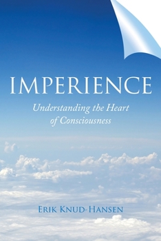 Paperback Imperience: Understanding the Heart of Consciousness Book