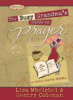 Hardcover The Busy Grandma's Guide to Prayer Book