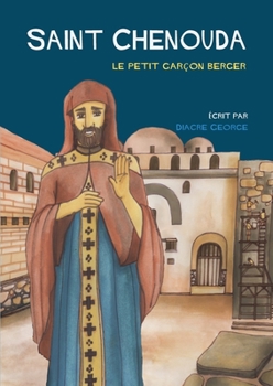 Paperback Saint Chenouda: le petit garçon berger [French] [Large Print] Book