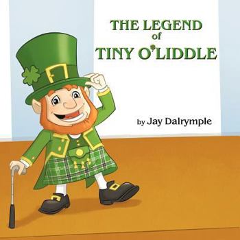 Paperback The Legend of Tiny O'Liddle Book
