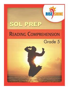 Paperback Rise & Shine SOL Prep Grade 5 Reading Comprehension: with Extra Writing Practice Book