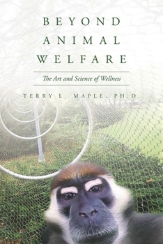 Paperback Beyond Animal Welfare: The Art and Science of Wellness Book
