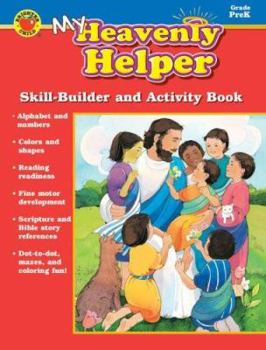 Paperback My Heavenly Helper, Grade PreK : Skill-Builder and Activity Book