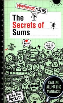 Paperback The Secrets of Sums (Murderous Maths) Book