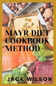 Paperback MAYR DIET COOKBOOK METHOD: The ultimate guide to weight loss and 7-Day Meal Pl?n t? H?l? Lose Belly F?t Book