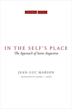 Paperback In the Self's Place: The Approach of Saint Augustine Book