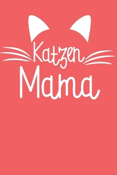 Paperback Katzenmama: Notizbuch (120 Seiten Dot Grid Papier, Softcover) [German] Book