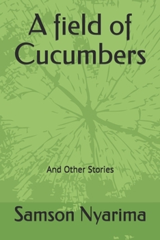 Paperback A field of Cucumbers Book