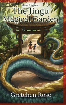 Hardcover The Jingu Magical Garden: A Crack in Time Book