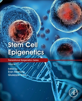 Stem Cell Epigenetics (Volume 17)