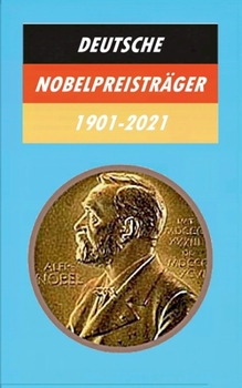 Paperback Deutsche Nobelpreisträger 1901-2021 [German] Book