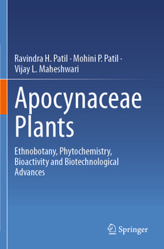 Paperback Apocynaceae Plants: Ethnobotany, Phytochemistry, Bioactivity and Biotechnological Advances Book