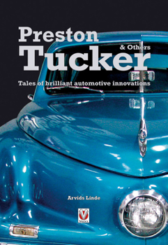 Paperback Preston Tucker & Others: Tales of Brilliant Automotive Innovations Book