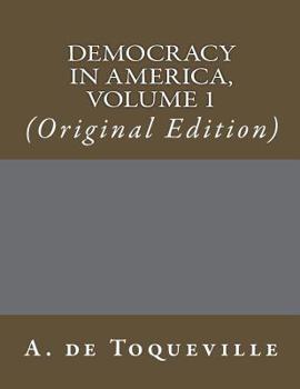 Paperback Democracy In America, Volume 1: (Original Edition) Book