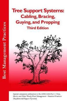 Paperback Best management practices Tree support Systems:Cabling,Bracing,Guying,and Propping Book
