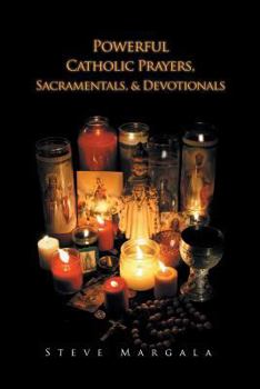 Paperback Powerful Catholic Prayers, Sacramentals, and Devotionals Book