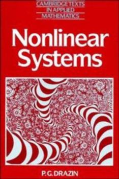 Nonlinear Systems (Cambridge Texts in Applied Mathematics) - Book #10 of the Cambridge Texts in Applied Mathematics