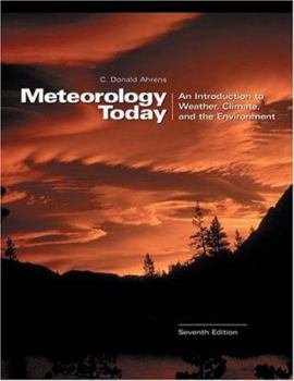Hardcover Meteorology Today: An Introduction to Weather, Climate, and the Environment [With CDROM and Infotrac] Book
