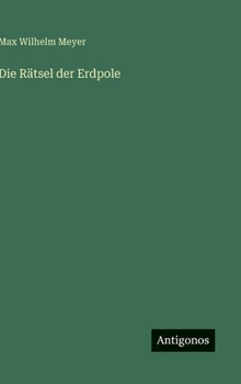 Hardcover Die Rätsel der Erdpole [German] Book