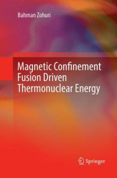 Paperback Magnetic Confinement Fusion Driven Thermonuclear Energy Book