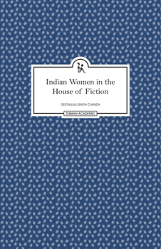 Indian Women in the House of Fiction