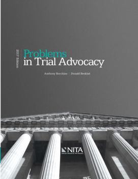 Paperback Problems in Trial Advocacy: 2017 Edition Book
