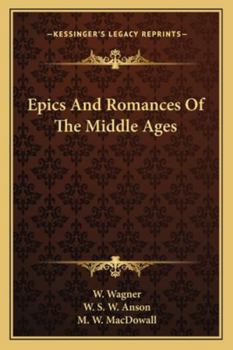 Epics and Romances of the Middle Ages