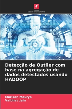 Paperback Detecção de Outlier com base na agregação de dados detectados usando HADOOP [Portuguese] Book