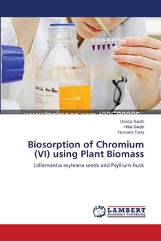 Paperback Biosorption of Chromium (VI) using Plant Biomass Book