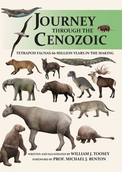 Paperback Journey through the Cenozoic: Tetrapod Faunas 66 Million Years in the Making Book