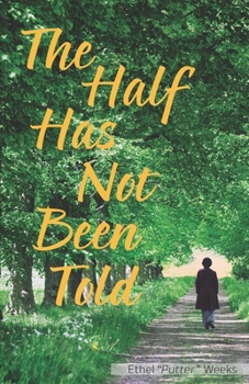 Paperback The Half Has Not Been Told Book